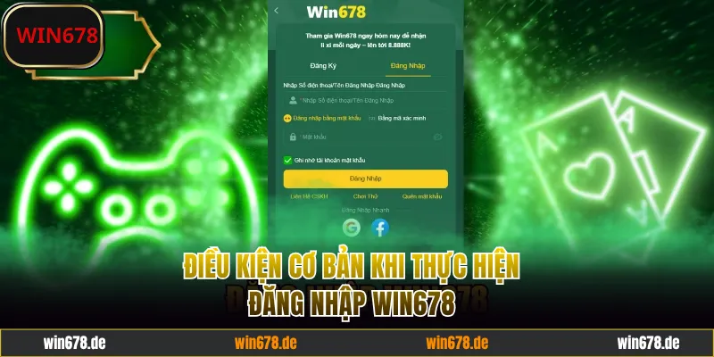 Điều kiện cơ bản của đăng nhập WIN678