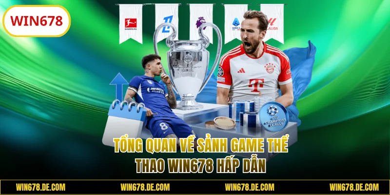 Tổng quan về sảnh game thể thao WIN678